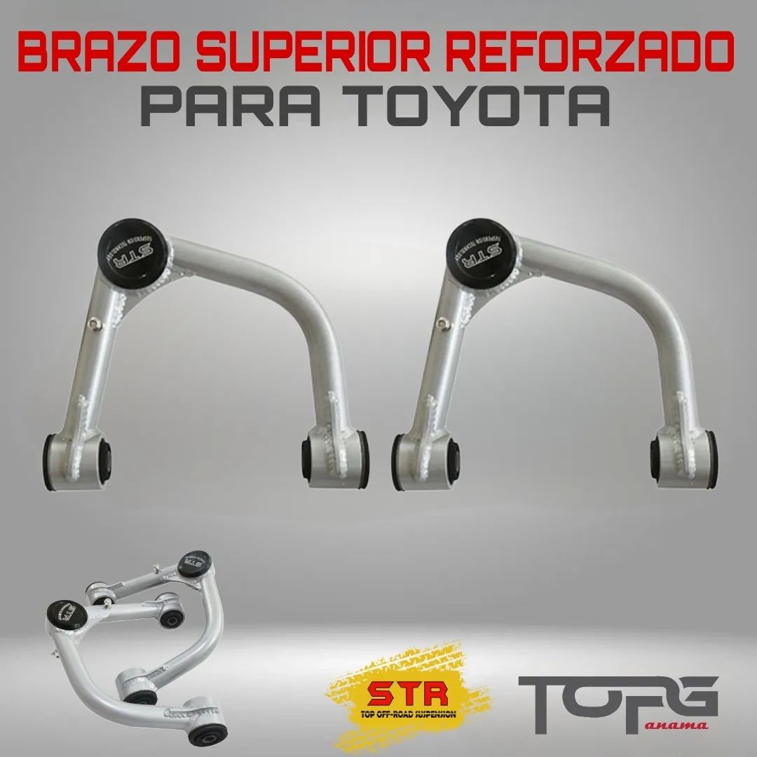 STR BRAZO SUPERIOR REFORZADO PARA TOYOTA (VARIOS MODELOS)